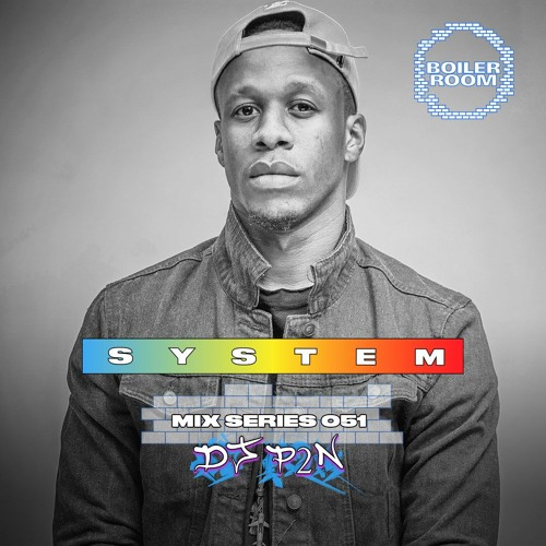 Photo of set SYSTEM MIX 051: DJ P2N.