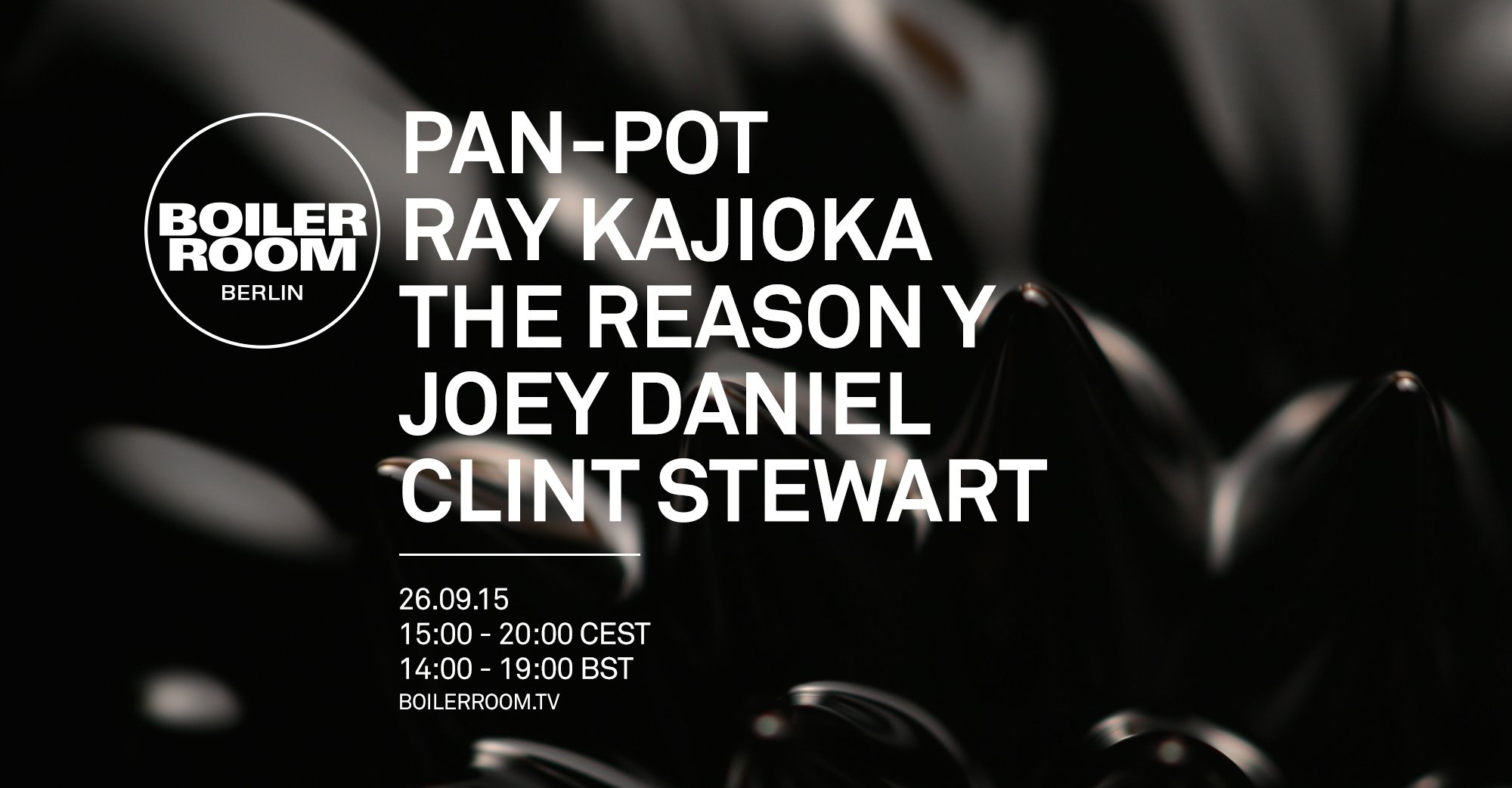 Boiler Room Berlin: Pan-Pot, Ray Kajioka, The Reason Y, Joey Daniel, Clint Stewart flyer