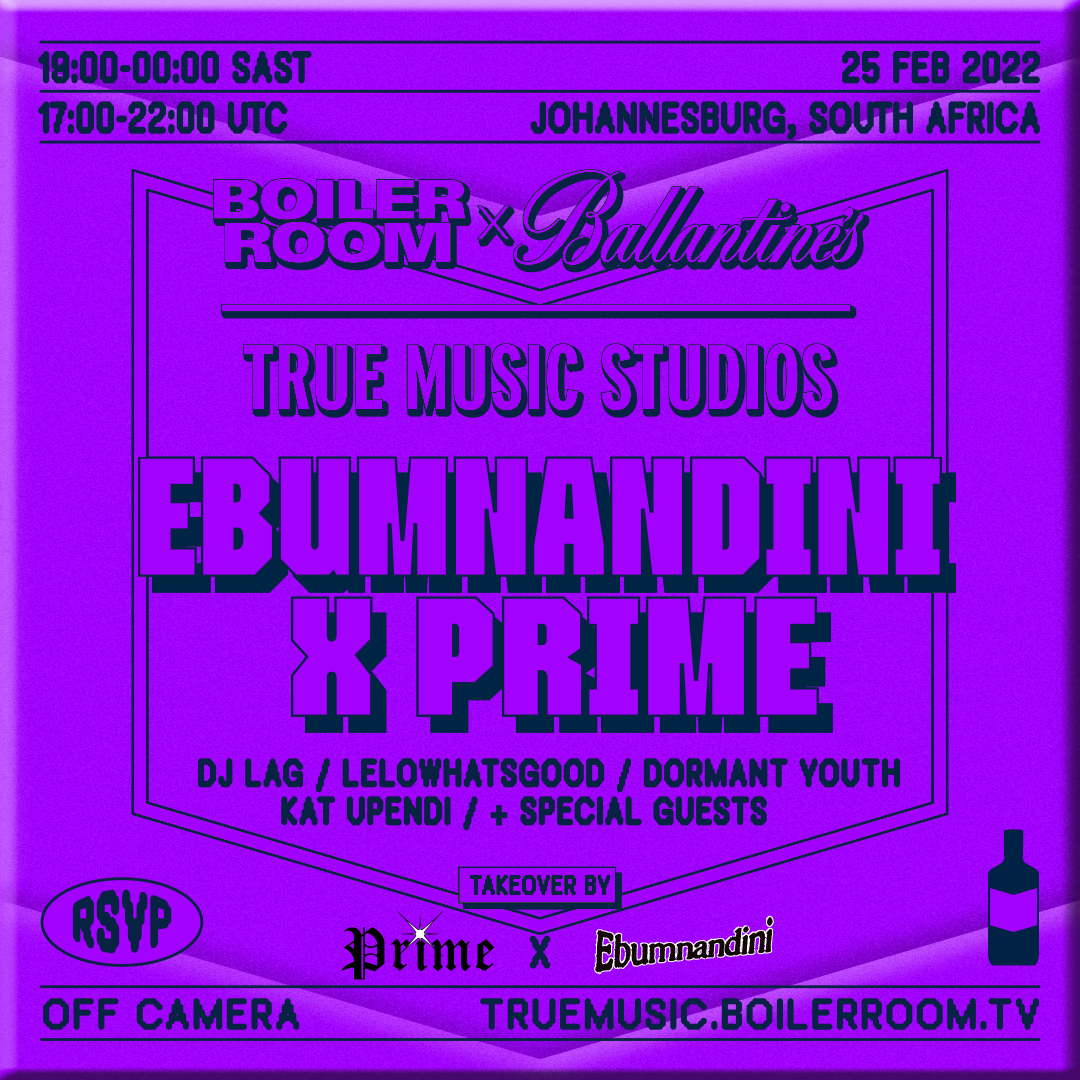 Ebumnandini x Prime | Boiler Room x Ballantine's True Music Studios: Johannesburg flyer