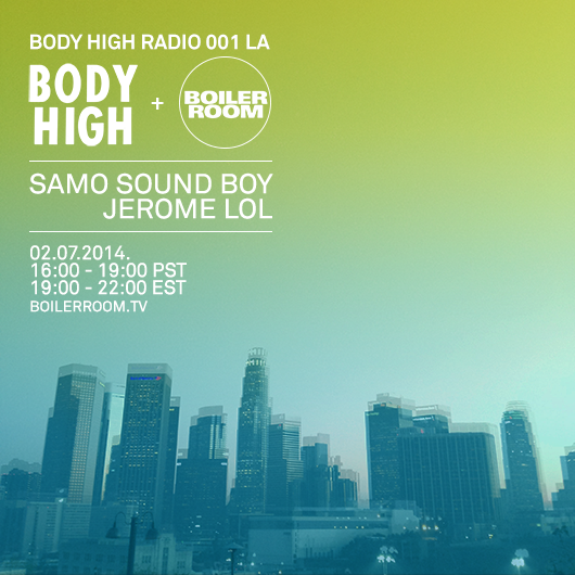 Flyer for event Los Angeles: Body High Radio 001.