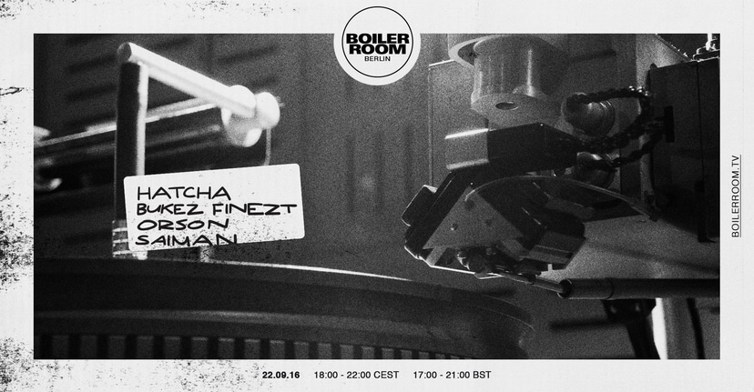 Flyer for event Berlin: Hatcha, Bukez Finezt, Orson, Saiman.