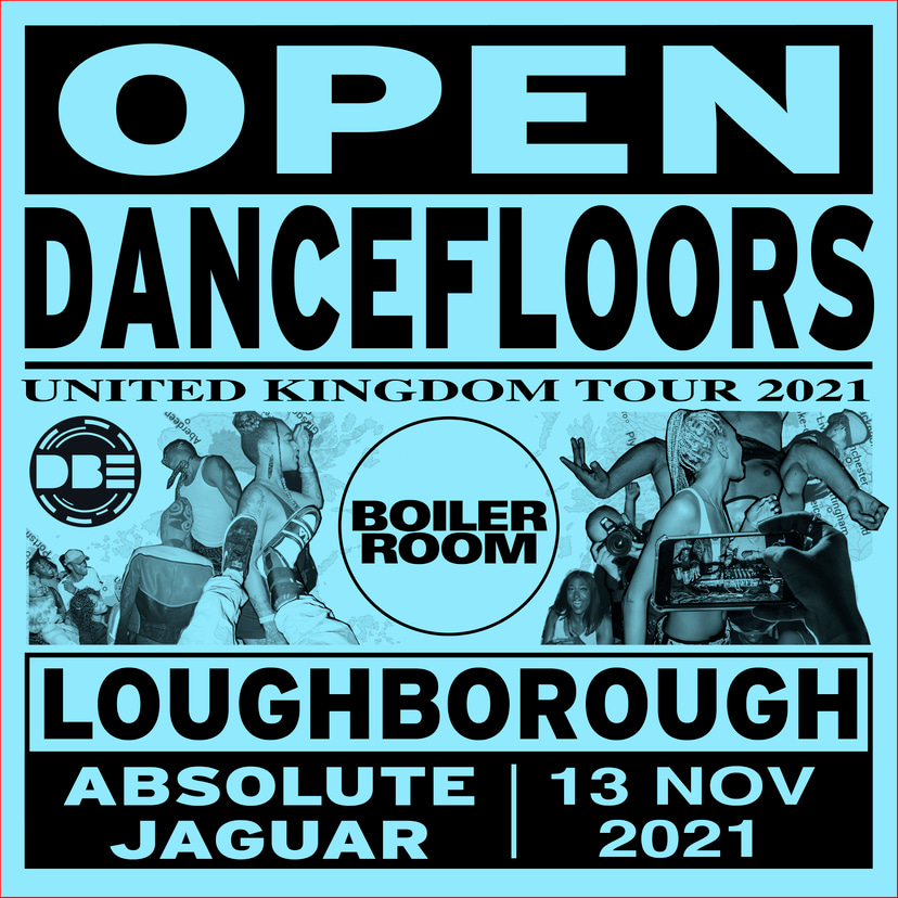 Flyer for event Open Dancefloors | Loughborough.