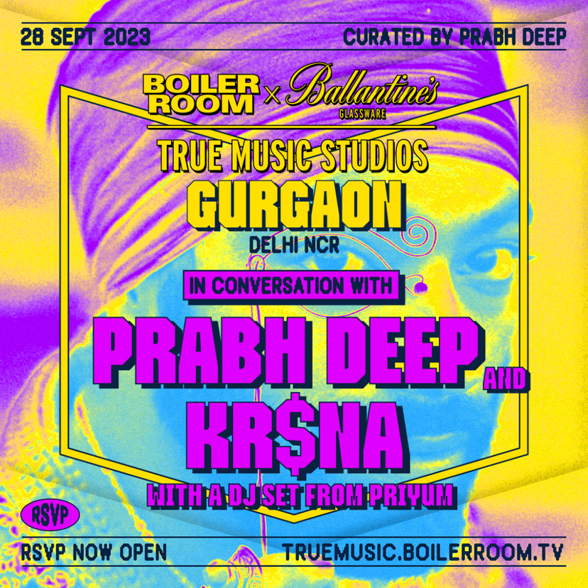 Flyer for event In Conversation With: Prabh Deep & KR$NA | Boiler Room x Ballantine's True Music Studios: Delhi NCR (Gurgaon).