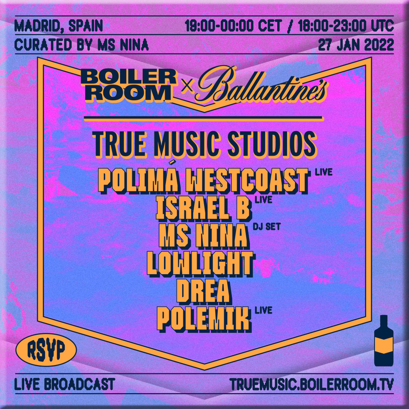 Flyer for event Polimá Westcoast, Israel B, Lowlight & More | Boiler Room x Ballantine's True Music Studios: Madrid.